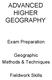 ADVANCED HIGHER GEOGRAPHY. Exam Preparation. Geographic Methods & Techniques. Fieldwork Skills