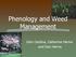 Phenology and Weed Management. John Cardina, Catherine Herms and Dan Herms