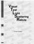Visual Test Light Scattering Reticle. Users Guide