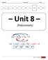 Name: Teacher: Per: Unit 1 Unit 2 Unit 3 Unit 4 Unit 5 Unit 6 Unit 7 Unit 8 Unit 9 Unit 10. Unit 8. [Polynomials] Unit 8 Polynomials 1