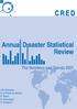 CRED. Annua D saster Statistical Review. The Numbers and Trends J-M. Scheuren O. le Polain de Waroux R. Below D. Guha-Sapir S.