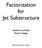 Factorization for Jet Substructure. Andrew Larkoski Reed College