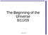 The Beginning of the Universe 8/11/09. Astronomy 101