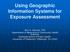 Using Geographic Information Systems for Exposure Assessment