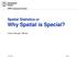 Spatial Statistics or Why Spatial is Special?