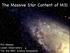 The Massive Star Content of M31. Phil Massey Lowell Observatory The 2nd MMT Science Symposium