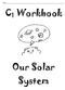Name. C 1 Workbook. Our Solar System. pg. 0