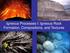 Igneous Processes I: Igneous Rock Formation, Compositions, and Textures