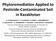 Phytoremediation Applied to Pesticide Contaminated Soil in Kazakhstan