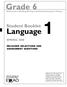 Grade 6. Language1. Student Booklet SPRING 2008 RELEASED SELECTIONS AND ASSESSMENT QUESTIONS