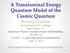 A Transluminal Energy Quantum Model of the Cosmic Quantum