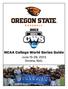 NCAA College World Series Guide. June 15-26, 2013 Omaha, Neb.