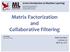 Matrix Factorization and Collaborative Filtering