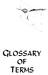 GLOSSARY OF TERMS GLOSSARY OF TERMS