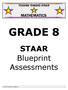 TEKSING TOWARD STAAR MATHEMATICS. STAAR Blueprint Assessments