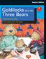 Teacher Edition. Goldilocks. Baby Bear. and the Three Bears. alphakids. Goes for a Walk. Retold by Jenny Feely. Illustrated by Peter Paul Bajer