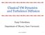 Classical YM Dynamics and Turbulence Diffusion