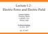 Lecture 1.2 :! Electric Force and Electric Field