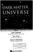 DARK MATTER IN UNIVERSE. edited by. John Bahcall Institute for Advanced Study, Princeton, USA. Tsvi Piran The Hebrew University, Israel