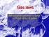 Gas laws. Relationships between variables in the behaviour of gases