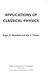 APPLICATIONS OF CLASSICAL PHYSICS