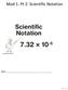 Mod 1: Pt 2: Scientific Notation