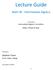 Lecture Guide. Math 90 - Intermediate Algebra. Stephen Toner. Intermediate Algebra, 2nd edition. Miller, O'Neill, & Hyde. Victor Valley College