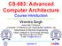 CS-683: Advanced Computer Architecture Course Introduction