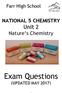 Farr High School. NATIONAL 5 CHEMISTRY Unit 2 Nature s Chemistry. Exam Questions (UPDATED MAY 2017)