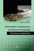 edited by Biomimetic Architectures by Plasma Processing Fabrication and Applications Surojit Chattopadhyay