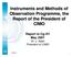 Instruments and Methods of Observation Programme, the Report of the President of CIMO. Report to Cg-XV May 2007 Dr. J. Nash President of CIMO