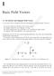 COPYRIGHTED MATERIAL. Basic Field Vectors. 1.1 The Electric and Magnetic Field Vectors