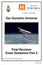 Our Dynamic Universe Final Revision Exam Questions Part 2