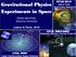 Gravitational Physics. Experiments in Space. Sasha Buchman Stanford University. Lisbon & Porto, STAR 2015 Space Time Asymmetry Research