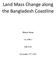Land Mass Change along the Bangladesh Coastline