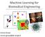 Machine Learning for Biomedical Engineering. Enrico Grisan