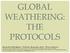 GLOBAL WEATHERING: THE PROTOCOLS