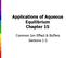Applications of Aqueous Equilibrium Chapter 15. Common Ion Effect & Buffers Sections 1-3