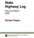 State Highway Log. Planning Report Olympic Region. Washington State Department of Transportation. Strategic Planning Division