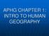 APHG CHAPTER 1: INTRO TO HUMAN GEOGRAPHY