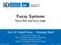 Fuzzy Systems. Fuzzy Sets and Fuzzy Logic