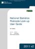 2011 v2. National Statistics Postcode Look-up User Guide Edition. Office for National Statistics