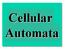 What are Cellular Automata?