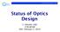 Status of Optics Design
