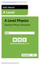 A Level. A Level Physics. Quantum Physics (Answers) AQA, Edexcel. Name: Total Marks: /30