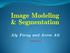 Image Modeling & Segmentation