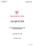Cat IgA ELISA. Cat. No. KT-755 K-ASSAY KAMIYA BIOMEDICAL COMPANY. For the quantitative determination of IgA in cat biological samples