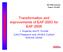 Transformation and improvements of EAF-2003 for EAF-2005
