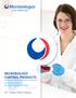 MICROBIOLOGY CONTROL PRODUCTS CULTURE-BASED QC MICROORGANISMS. 42 nd Edition Retail Catalog. Microbiologics Retail Products: 42 nd Edition