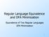 Regular Language Equivalence and DFA Minimization. Equivalence of Two Regular Languages DFA Minimization